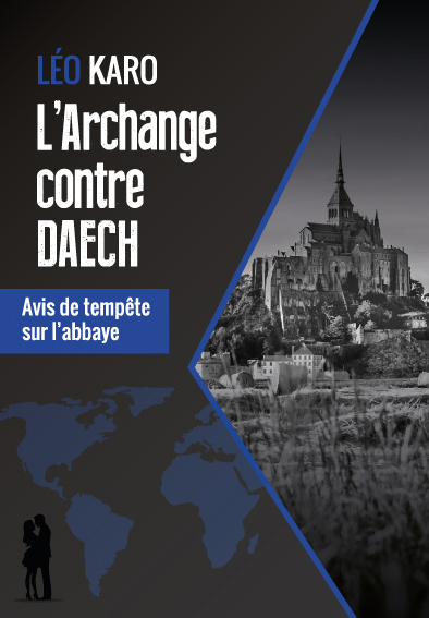L'Archange contre DAECH - Avis de tempête sur l'abbaye