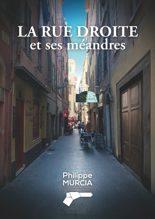 La rue Droite et ses méandres