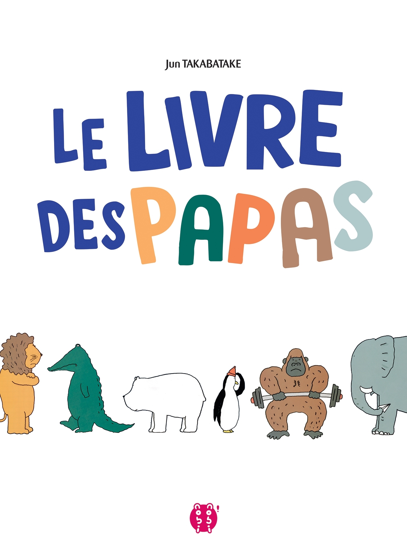 Le Livre Des Papas