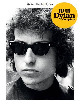 BOB DYLAN COMPLETE - GUITAR CHORDS - LYRICS