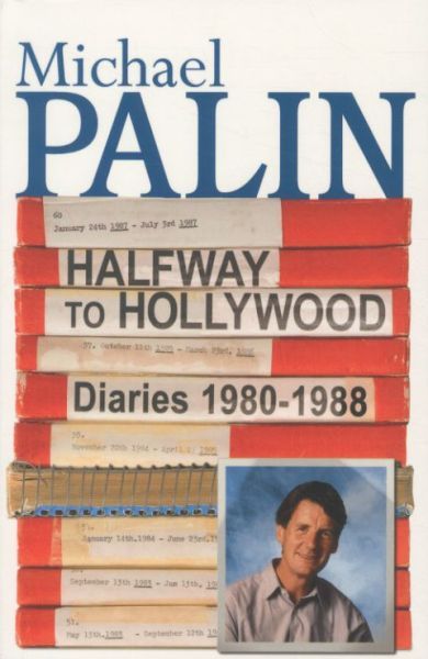 Halfway to Hollywood: Diaries 1980 to 1988