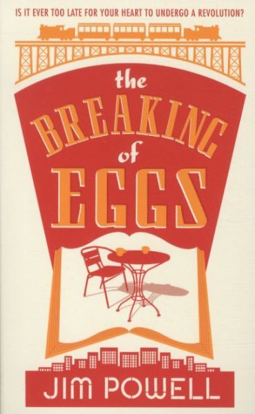 The Breaking of Eggs