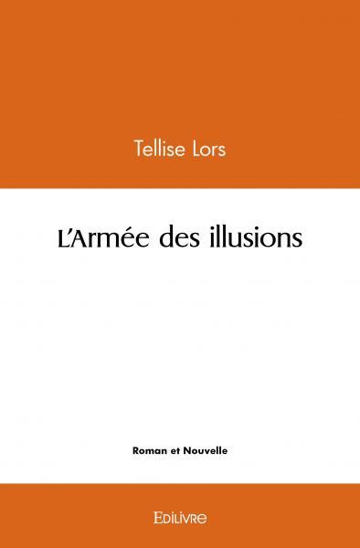 L'armée des illusions