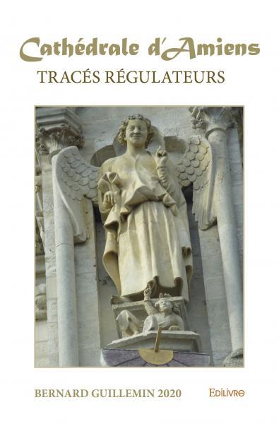 Tracés régulateurs de la cathédrale d'amiens