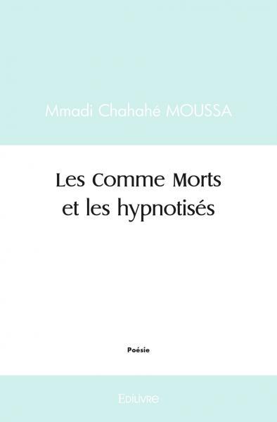 Les comme morts et les hypnotisés