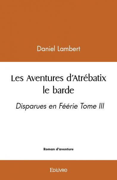 Les aventures d’atrébatix le barde
