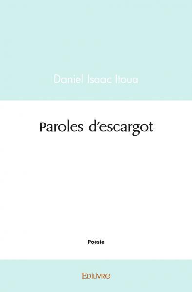 Paroles d'escargot