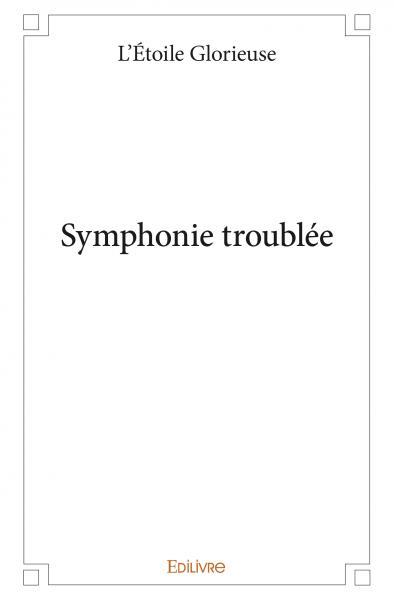 Symphonie troublée