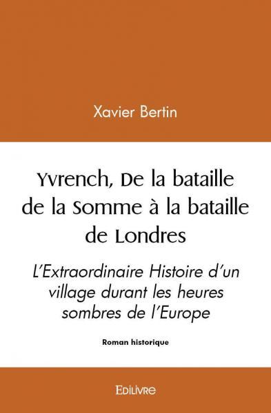 Yvrench, de la bataille de la somme à la bataille de londres