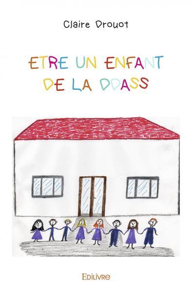 être un enfant de la ddass