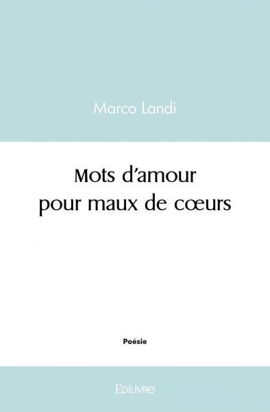 Mots d’amour pour maux de cœurs