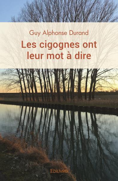 Les cigognes ont leur mot à dire
