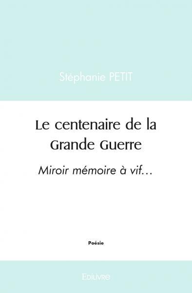 Le centenaire de la grande guerre