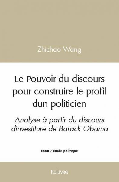 Le pouvoir du discours pour construire le profil d’un politicien
