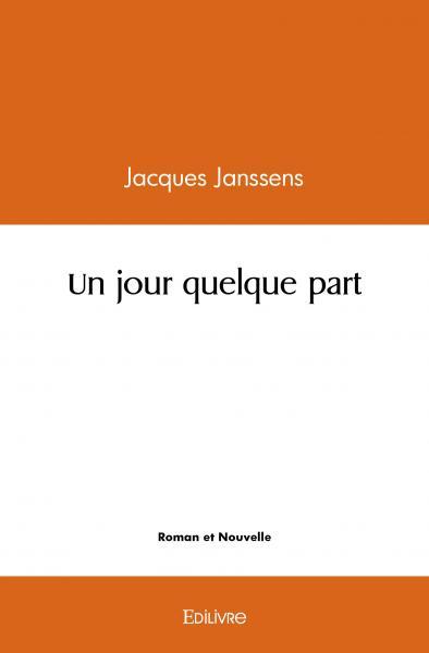 Un jour quelque part