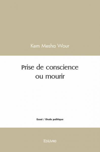 Prise de conscience ou mourir