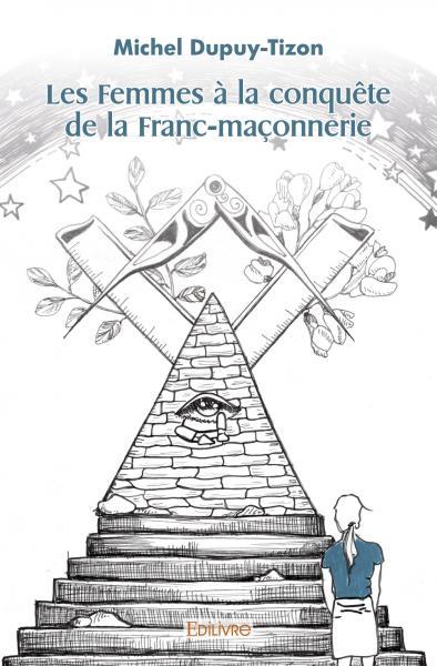 Les femmes à la conquête de la franc maçonnerie