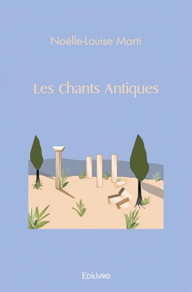 Les chants antiques