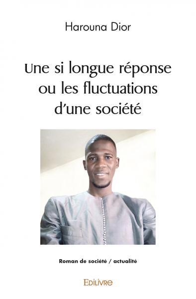 Une si longue réponse, ou les fluctuations d'une société