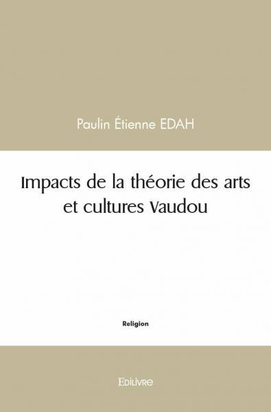 Impacts de la théorie des arts et cultures vaudou