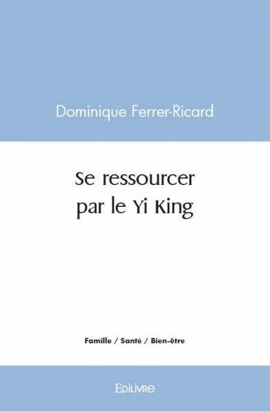Se ressourcer par le yi king