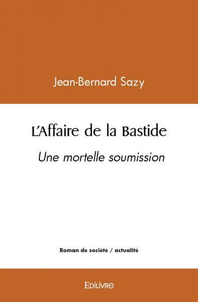 L'affaire de la bastide