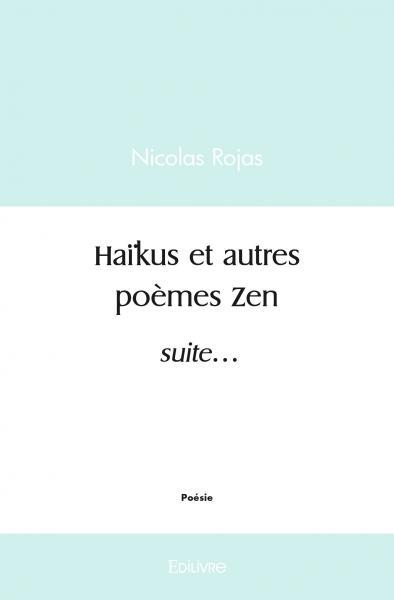 Haikus et autres poèmes zen