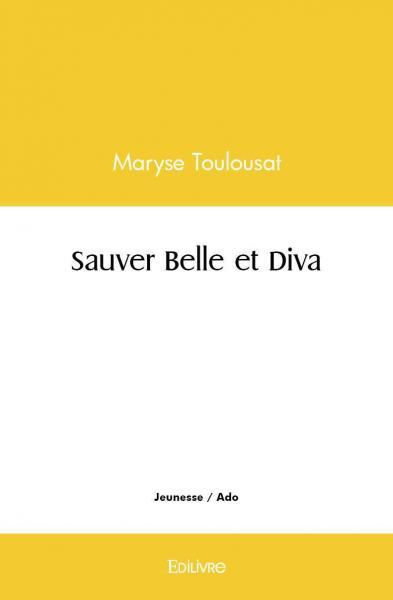Sauver Belle et Diva