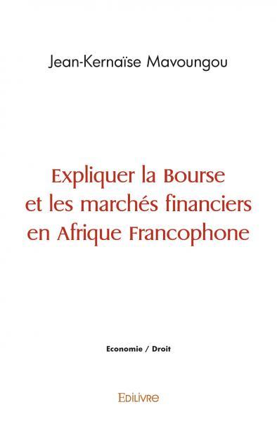 Expliquer la bourse et les marchés financiers en afrique francophone