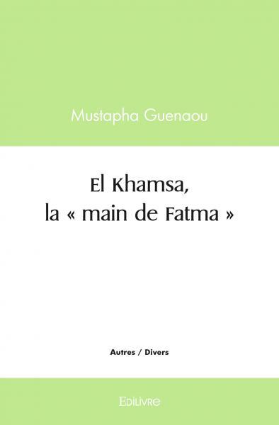 El khamsa, la « main de fatma »