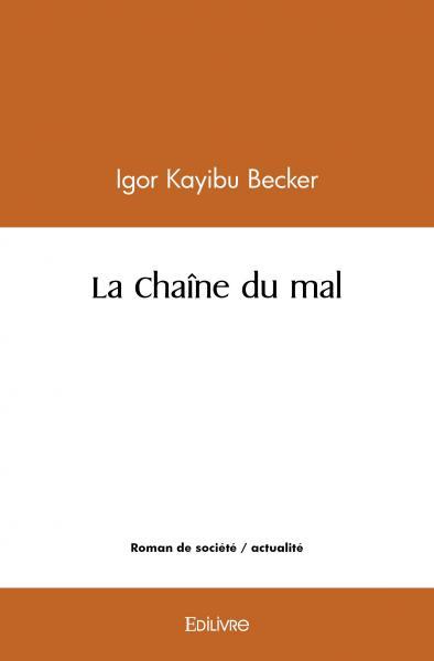 La chaîne du mal