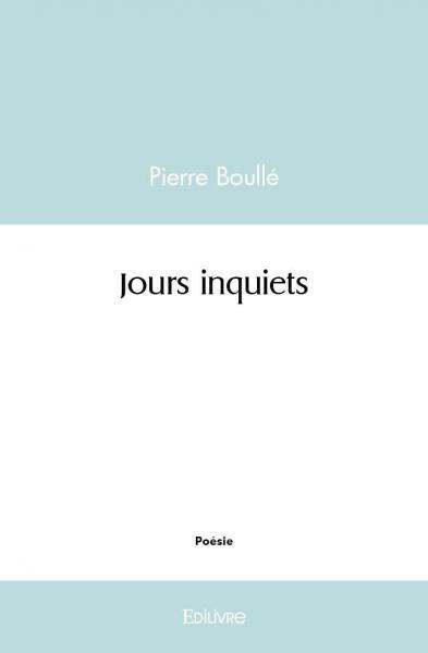 Jours inquiets