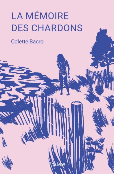 La mémoire  des chardons