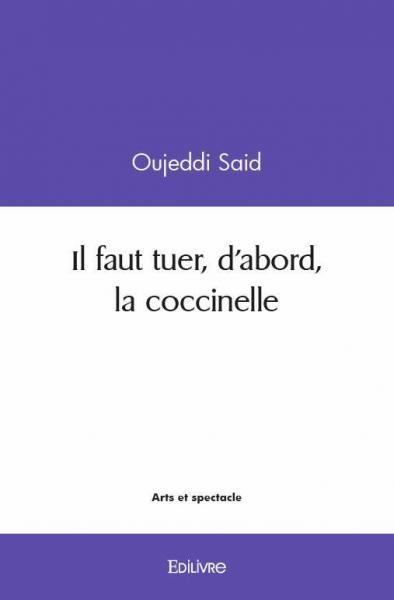 Il faut tuer, d'abord, la coccinelle