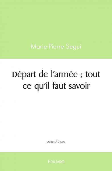 Départ de l'armée ; tout ce qu'il faut savoir