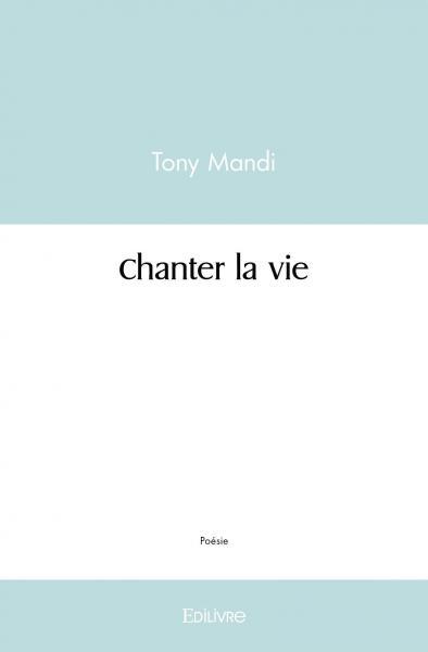 Chanter la vie