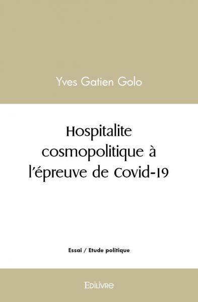Hospitalite cosmopolitique à l'épreuve de covid 19