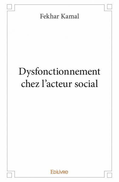 Dysfonctionnement chez l'acteur social