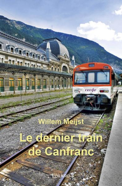 Le dernier train de canfranc