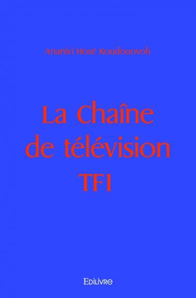 La Chaîne de télévision TF1