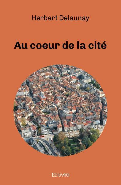 Au coeur de la cité
