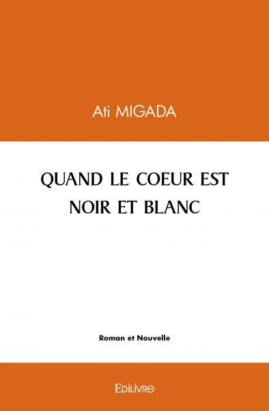 Quand le coeur est noir et blanc
