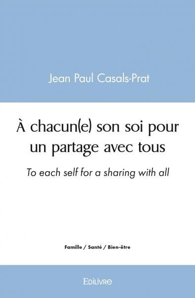 à chacun(e) son soi pour un partage avec tous