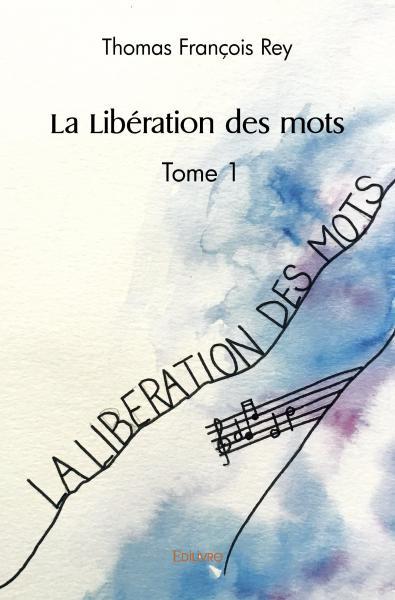 La libération des mots