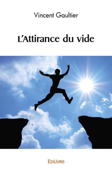 L'attirance du vide