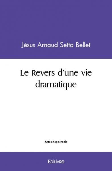 Le revers d'une vie dramatique