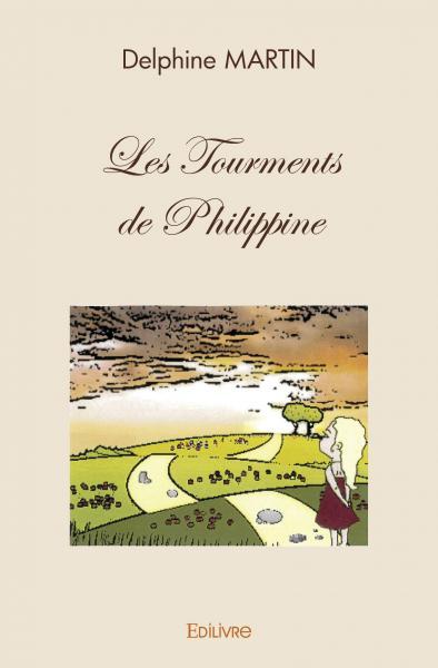 Les tourments de philippine