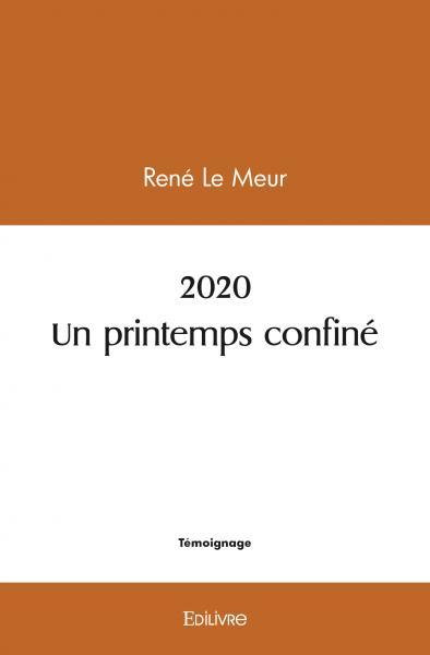 2020 Un printemps confiné