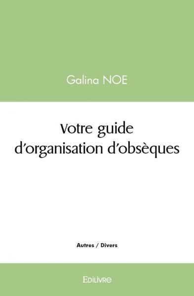 Votre guide d'organisation d'obsèques