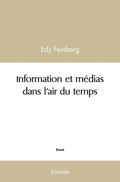 Information et médias dans l'air du temps